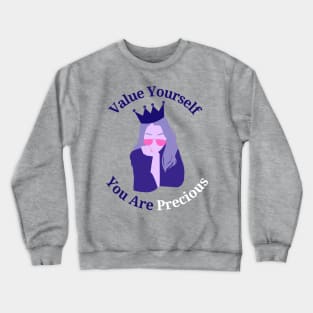 Value yourself! Crewneck Sweatshirt